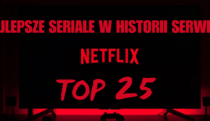 netflix najlepsze seriale w historii top co obejrzeć